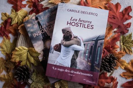 La saga des désobéissantes # 2: Les heures hostiles – Carole Declercq
