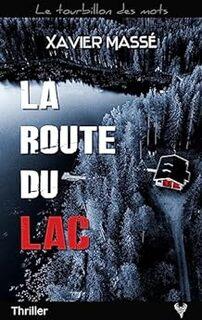 La route du lac (Xavier Massé)