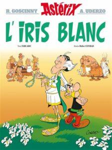 Astérix T40 – L’Iris blanc (Fabcaro, Conrad, Mébarki, d’après Goscinny et Uderzo) – Les éditions Albert René – 10,50€