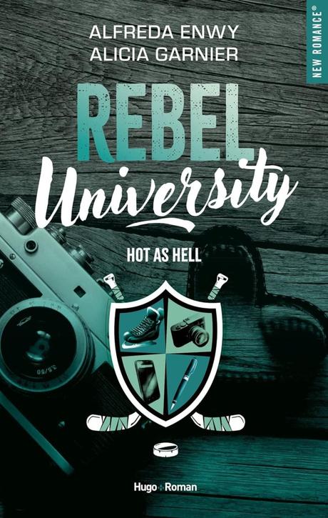 Rebel University – Hot as hell (tome 1)