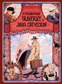 L’extraordinaire traversée de Julius Crèvecoeur, la chronique traversière