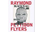 Raymond pettibon flyers