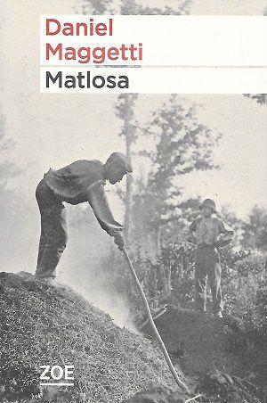Matlosa, de Daniel Maggetti