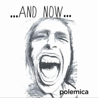 Polemica - and now - review album