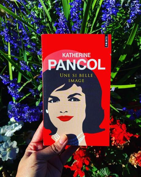 J’ai lu: Une si belle image de Katherine Pancol