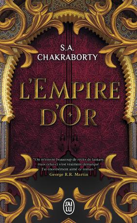 La Trilogie Daevabad, tome 3 - L'Empire d'Or