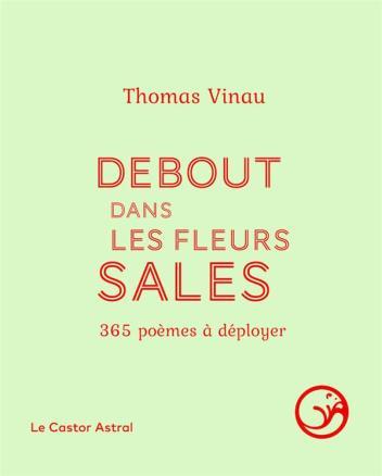 Debout dans les fleurs sales, Thomas Vinau
