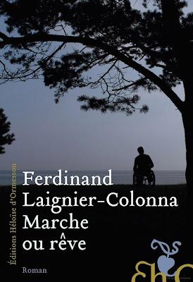 « Marche ou rêve » de Ferdinand Laignier-Colonna