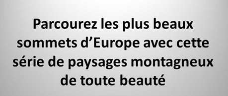 Divers - Les plus beaux sommets d'Europe