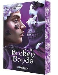 Les liens du destin #1 Broken Bonds de J Bree