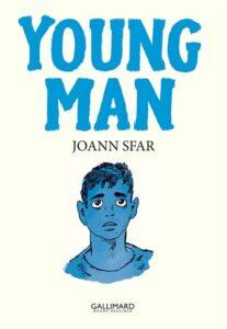 Young Man(Sfar) – Gallimard Bd – 26€
