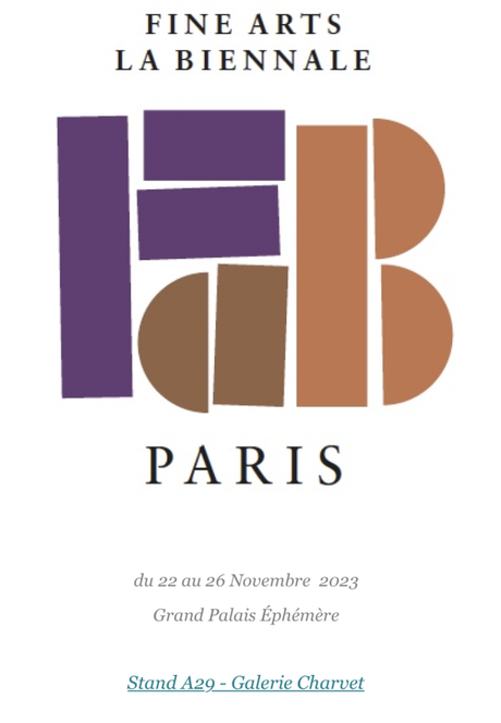 Biennale FINE ARTS – 22/26 Novembre 2023. Au Grand Palais éphémère.