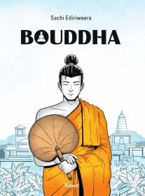 Bouddha, la chronique illuminée