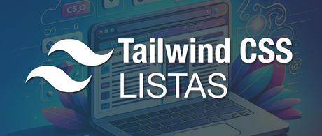 Listes avec Tailwind CSS
