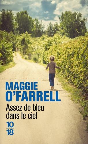 Assez de bleu dans le ciel, Maggie O’Farrell… coup de coeur !