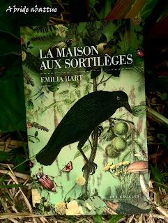 La maison aux sortilèges d'Emilia Hart