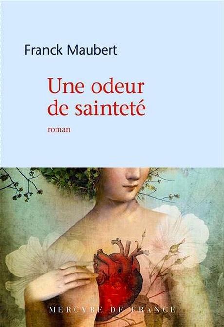 Une odeur de sainteté Une odeur de sainteté