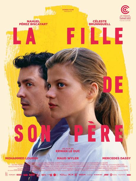🎬LA FILLE DE SON PÈRE, le nouveau film de Erwan Le Duc avec Nahuel Pérez Biscayart, Céleste Brunnquell...au Cinéma le 20 Décembre 2023