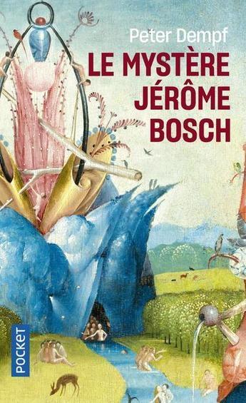 Le mystère Jérôme Bosch de Peter Dempf