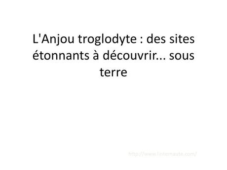 La France - Les Troglodytes d'Anjou