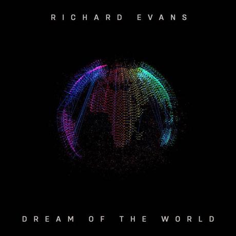 Richard Evans - Dream of the World EP