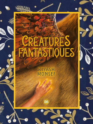 Créatures fantastiques, K.Monsef