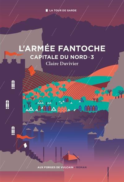 Capitale du Nord, tome 3 - L'Armée fantoche