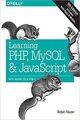 Apprendre PHP, MySQL et JavaScript : avec jQuery, CSS et HTML5