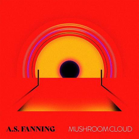 A.S. Fanning - Mushroom Cloud