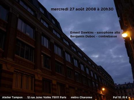 Ernest Dawkins - Benjamin Duboc à l'Atelier Tampon (27 août 08)