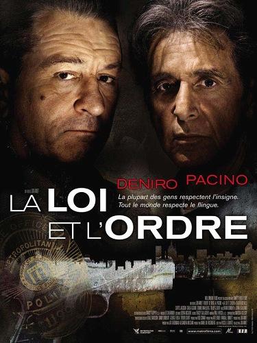Ciné - LA LOI ET L'ORDRE / RIGHTEOUS KILL avec De Niro et Pacino