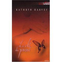 “La clé du passé” - Kathryn Harvey
