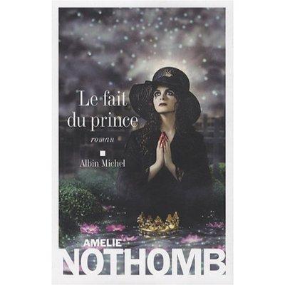 Blog de carlitablog : Tendance et Rêverie, Critique livre : Amélie Nothomb : Le fait du prince.