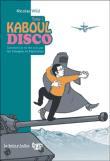Kaboul disco - tome 1