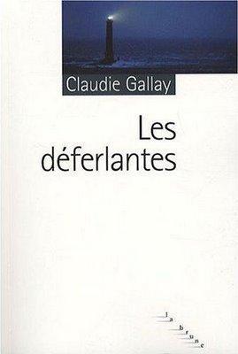 Les déferlantes; Claudie Gallay