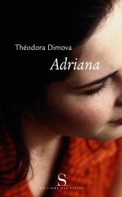 Littérature bulgare, Theodora Dimova, Adriana