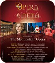Opéra au Cinéma avec le MET, saison  2008/2009 : détails et programmation
