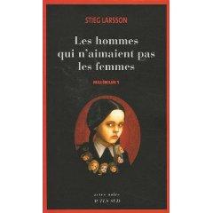 “Les hommes qui n’aimaient pas les femmes” - Stieg Larsson