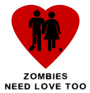 Zombies_Need_Love_Too.png