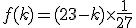 f(k)=(23-k){\times}{\frac{1}{27}