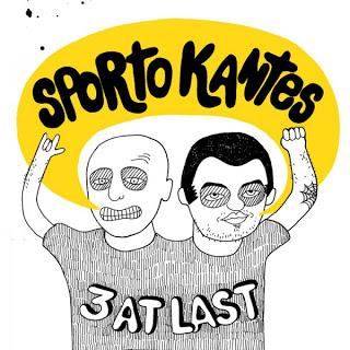 Sporto Kantès - 3 at last (2008)