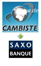 SaxoBanque absorbe Cambiste.com