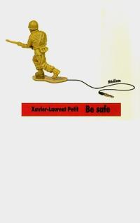 Be safe de Xavier Laurent-Petit