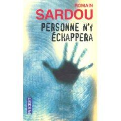 “Personne n’y échappera” - Romain Sardou