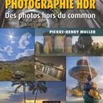 Photographie HDR, entretien avec Pierre-Henry Muller