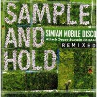 Simian Mobile Disco Sample Hold: Attack Decay Sustain Release (Wichita 2008)