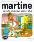 Martine : les couvertures détournées Martine travaille plus