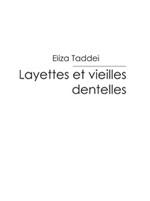 Layette et vieilles dentelles - Eliza Taddei