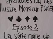 série noire Monsieur Poker (#2)