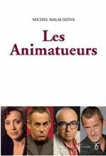 Les Animatueurs - Michel Malaussena
